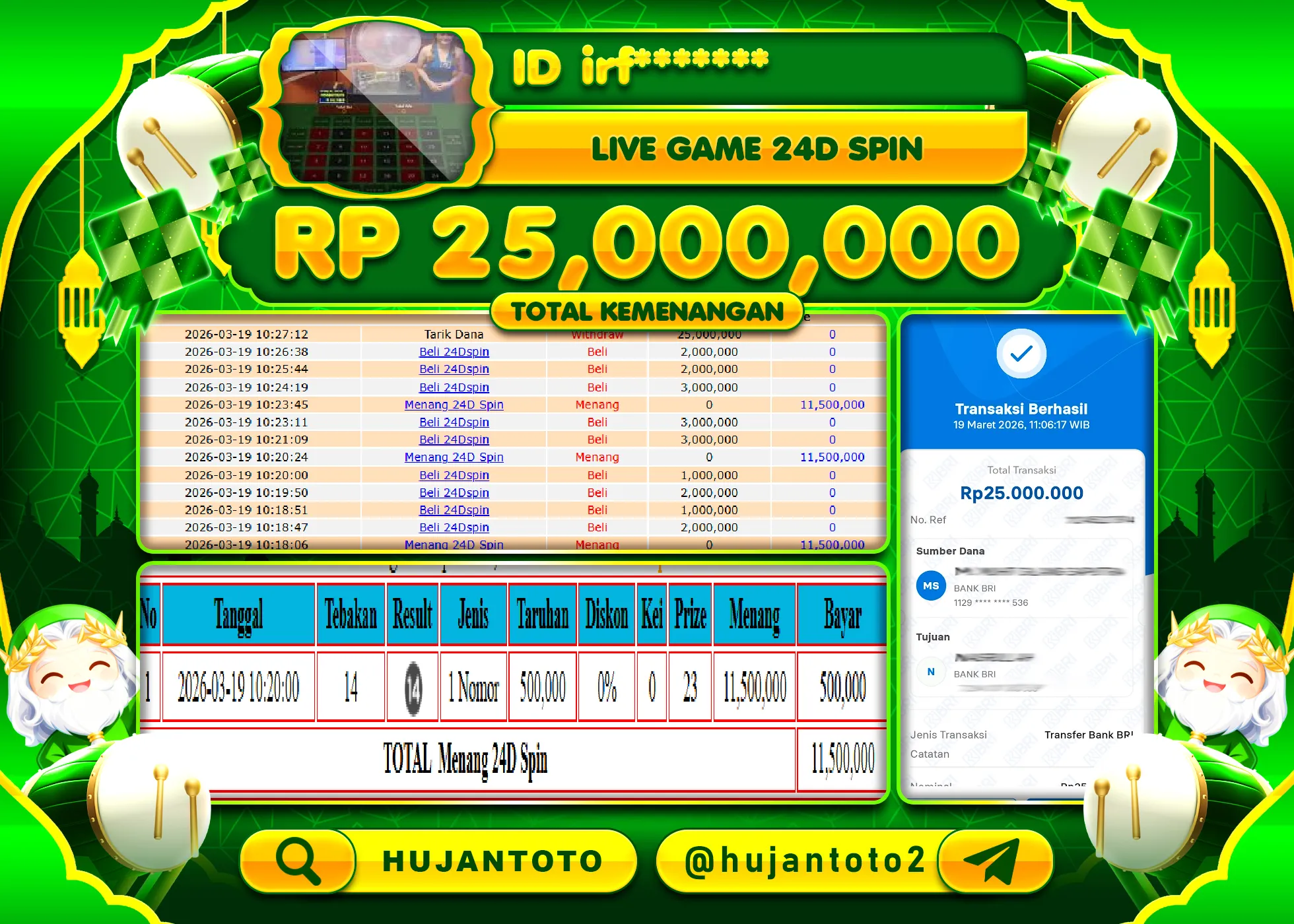 HUJANTOTO - BUKTI JACKPOT MENANG LIVEGAME 24D SPIN Rp.25,000,000 - TERBAYAR LUNAS