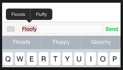 Autocorrect learns from you by taking note of your most preferred words. Train it well.