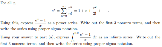 Solved For All R, =1+x+ 1 As A Power Series. Write Out The 