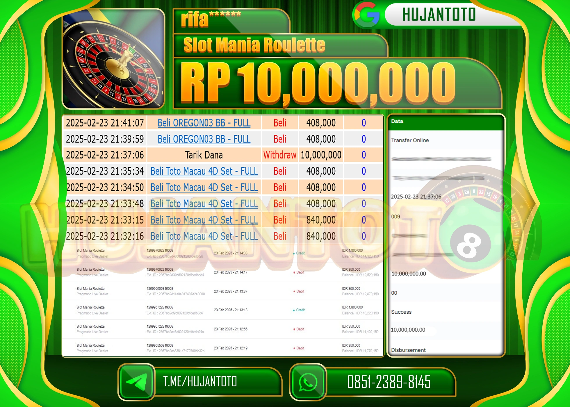 HUJANTOTO - BUKTI JACKPOT MENANG SLOT MANIA ROULETTE Rp,10,000,000 - TERBAYAR LUNAS
