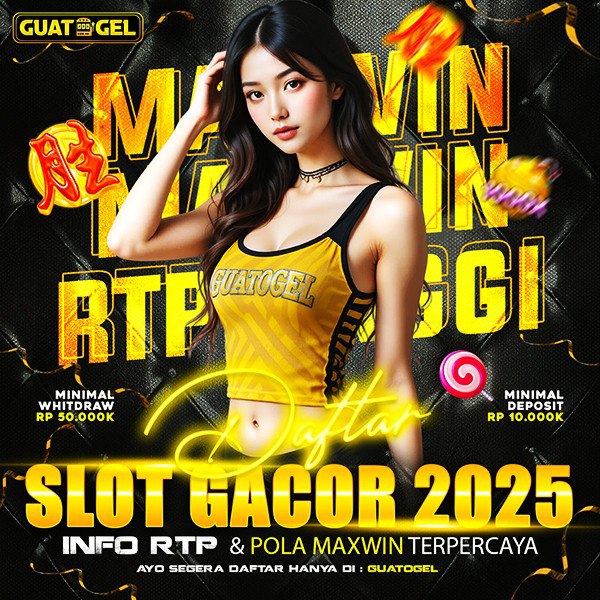 GUATOGEL: SLOT GACOR 2025 | RTP UPDATE HARIAN & POLA MAXWIN TERPERCAYA. image 1