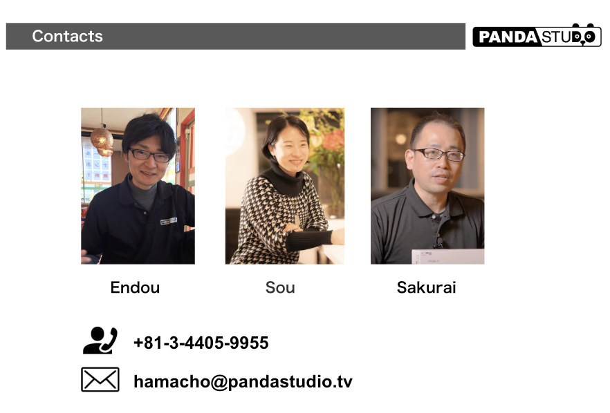 「Contacts」という見出しの下に、Endou、Sou、Sakuraiという3名のスタッフの顔写真が並んでいる。下部には電話番号「+81-3-4405-9955」と、メールアドレス「hamacho@pandastudio.tv」がアイコンと共に記載された、パンダスタジオのお問い合わせ連絡先