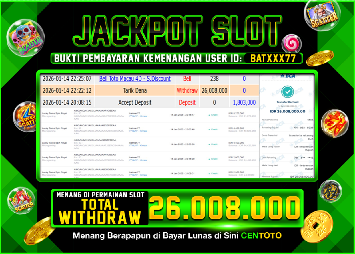 BUKTI JACKPOT SLOT CENTOTO  RP.26.008.000,-LUNAS