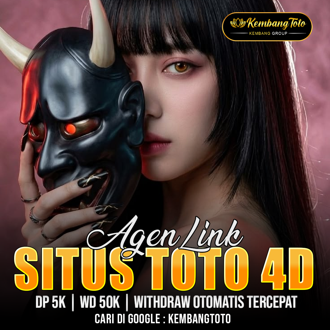 KEMBANGTOTO: Agen Link Situs Toto 4D Resmi Login Slot Toto Togel Pasaran Lengkap 2026