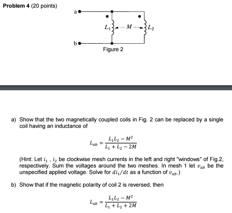 Solved Show That The Two Magnetically Coupled Coils In | Chegg.com