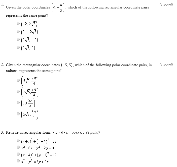 Solved 1 Point Given The Polar Coordinates 4 Which Of Chegg Com