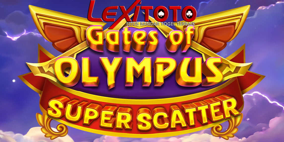 Kekuatan Zeus Meledak! Super Scatter Gates of Olympus Siap Bawa Maxwin