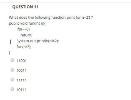Solved QUESTION 11 What does the following function print | Chegg.com