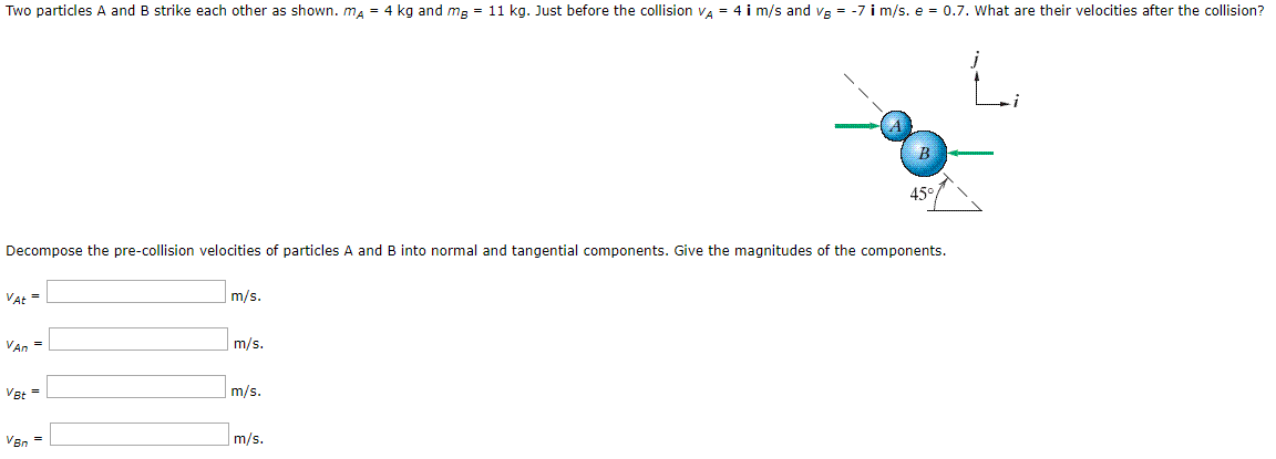 Solved Two Particles A And B Strike Each Other As Shown. | Chegg.com