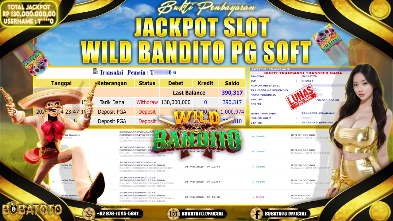 BOBATOTO JACKPOT SLOT WILD BANDITO PG SOFT Rp.130,000,000- LUNAS!!
