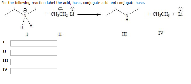 For The Following Reaction Label The Acid Base Chegg 