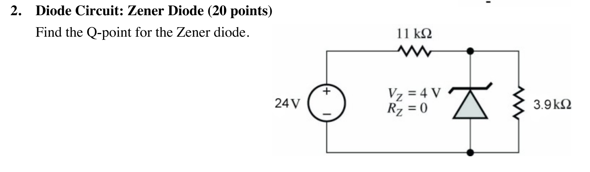 Solved Find the Qpoint for the Zener diode.