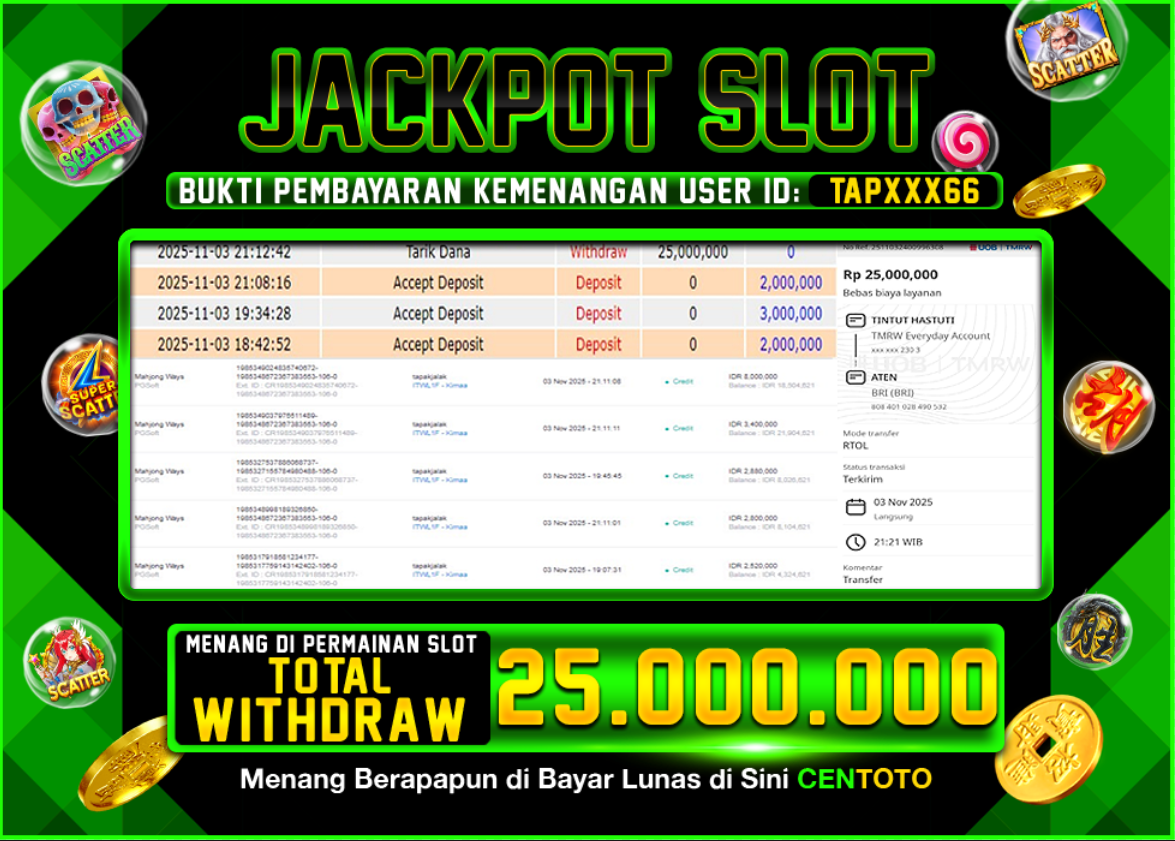 BUKTI JACKPOT SLOT CENTOTO RP.25.000.000,-LUNAS