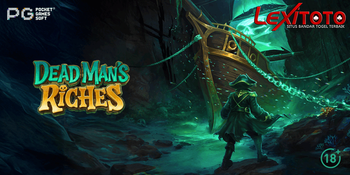 Dead Man’s Riches Slot PG Soft – Game Misteri Lautan Dengan Jackpot Menggiurkan