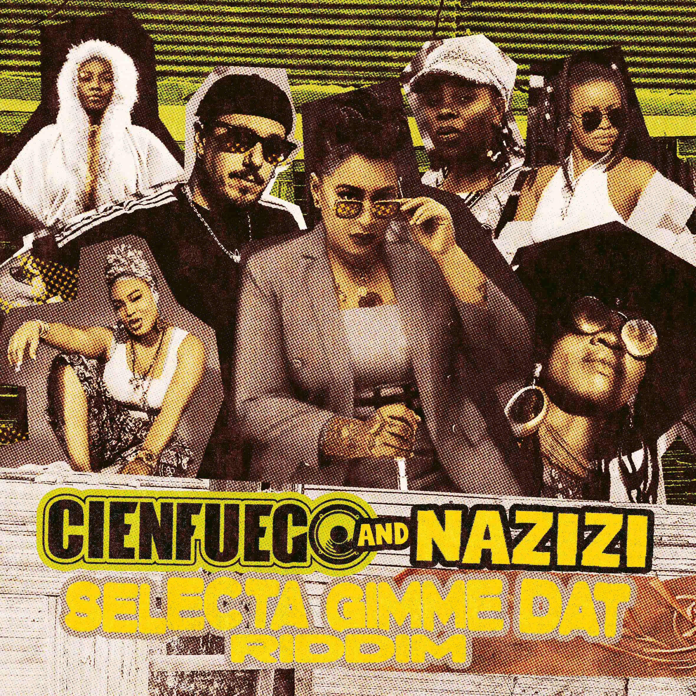 Selecta Gimme Dat Riddim - Cienfuego &amp; Nazizi 2026