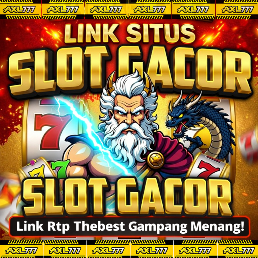 AXL777 ✈️ Daftar Toto Slot Gacor & Situs Toto Online 4D Terbaik 2026