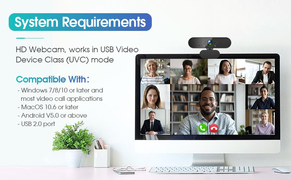 The webcam works with most software, like Windows 7/8/10, Linux OS and Android 4.0 or   system.