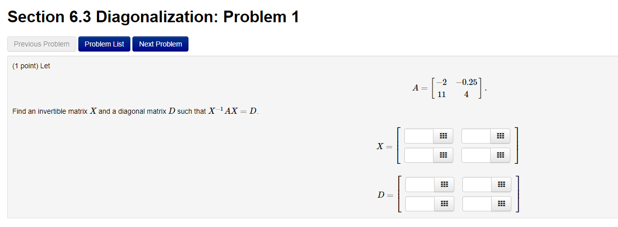 Solved Section 6.3 Diagonalization: Problem 1 Previous | Chegg.com