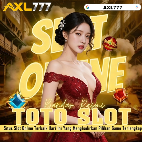 AXL777 ≫ Link Utama Situs Toto Dan Bandar Toto Macau Terpercaya Anti Rungkad Anti Blokir