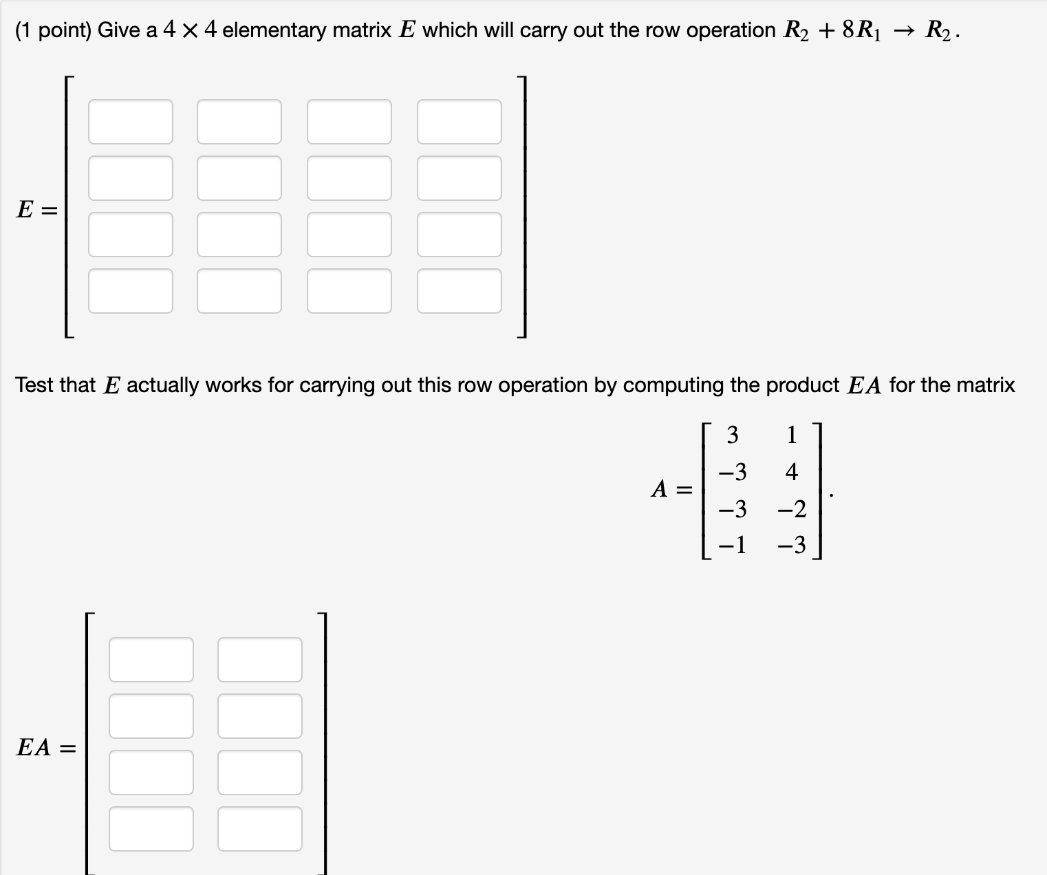 solved-1-point-give-a-4-x-4-elementary-matrix-e-which-will-chegg