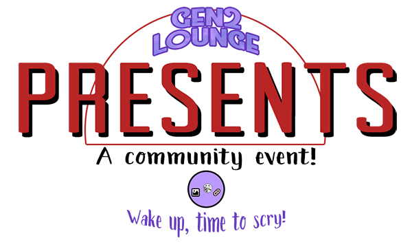 Silly design that states Gen2 Lounge Presents A Community Event - Wake up, time to scry!
