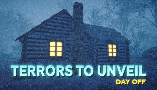  Save 100% on Terrors to Unveil - Day Off on Steam 