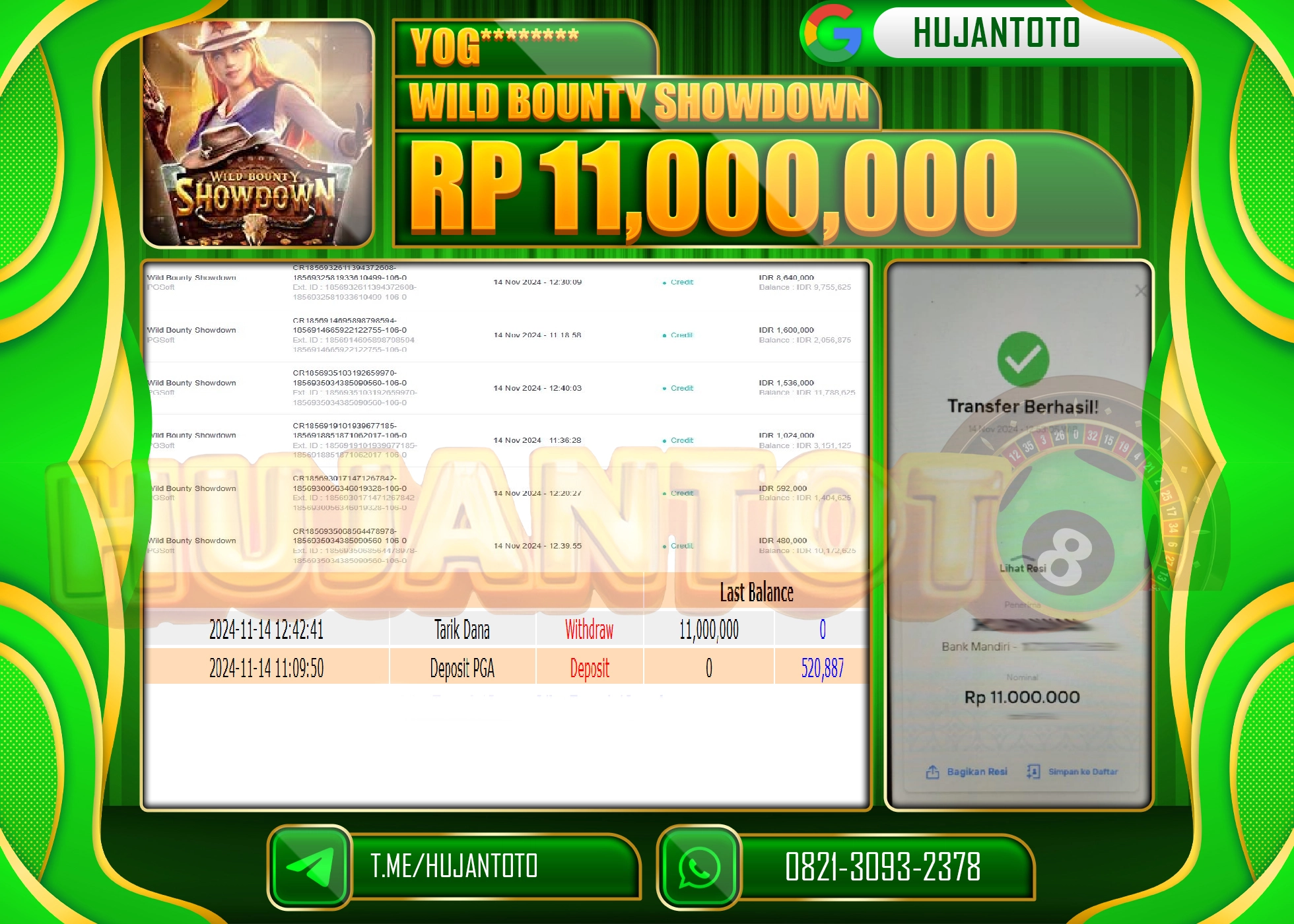 HUJANTOTO MENANG DI RAIH DI PERMAINAN WILD BOUNTY SHOWDOWN - 11,000,000  - LUNAS