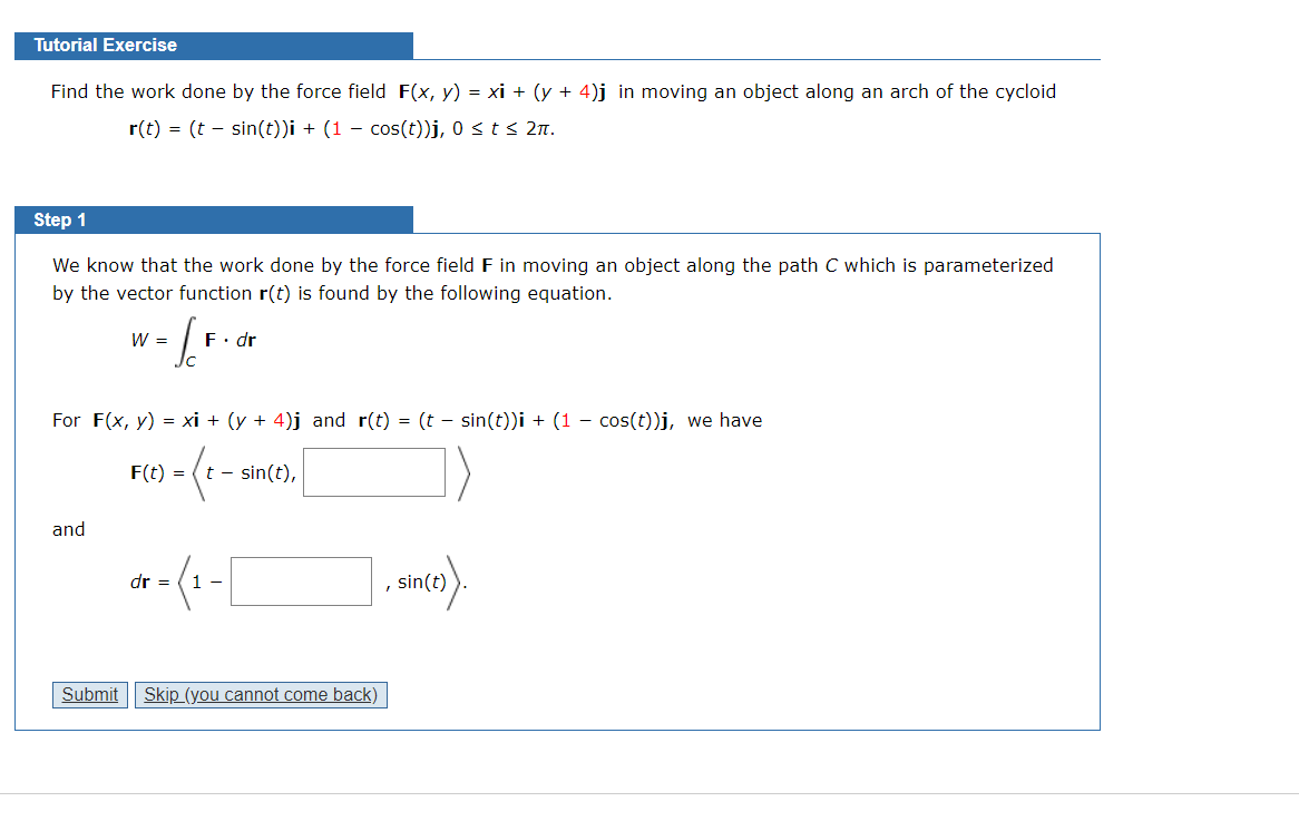 Solved Tutorial Exercise Find The Work Done By The Force Chegg Com