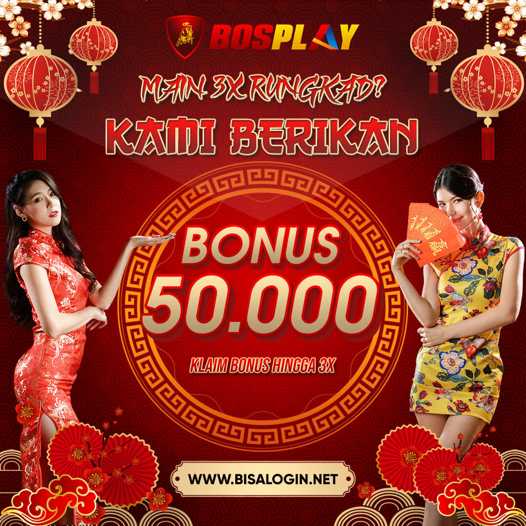 BOSPLAY KASIH BONUS JIKA RUNGKAD