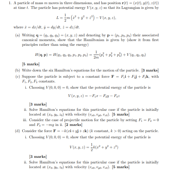 Solved 1. A Particle Of Mass M Moves In Three Dimensions, | Chegg.com