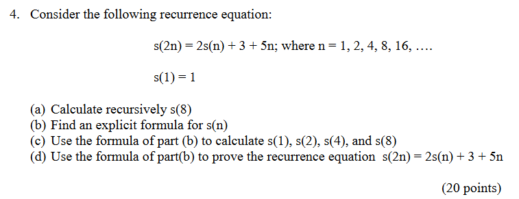 Solved Consider The Following Recurrence Equation S 2n Chegg Com