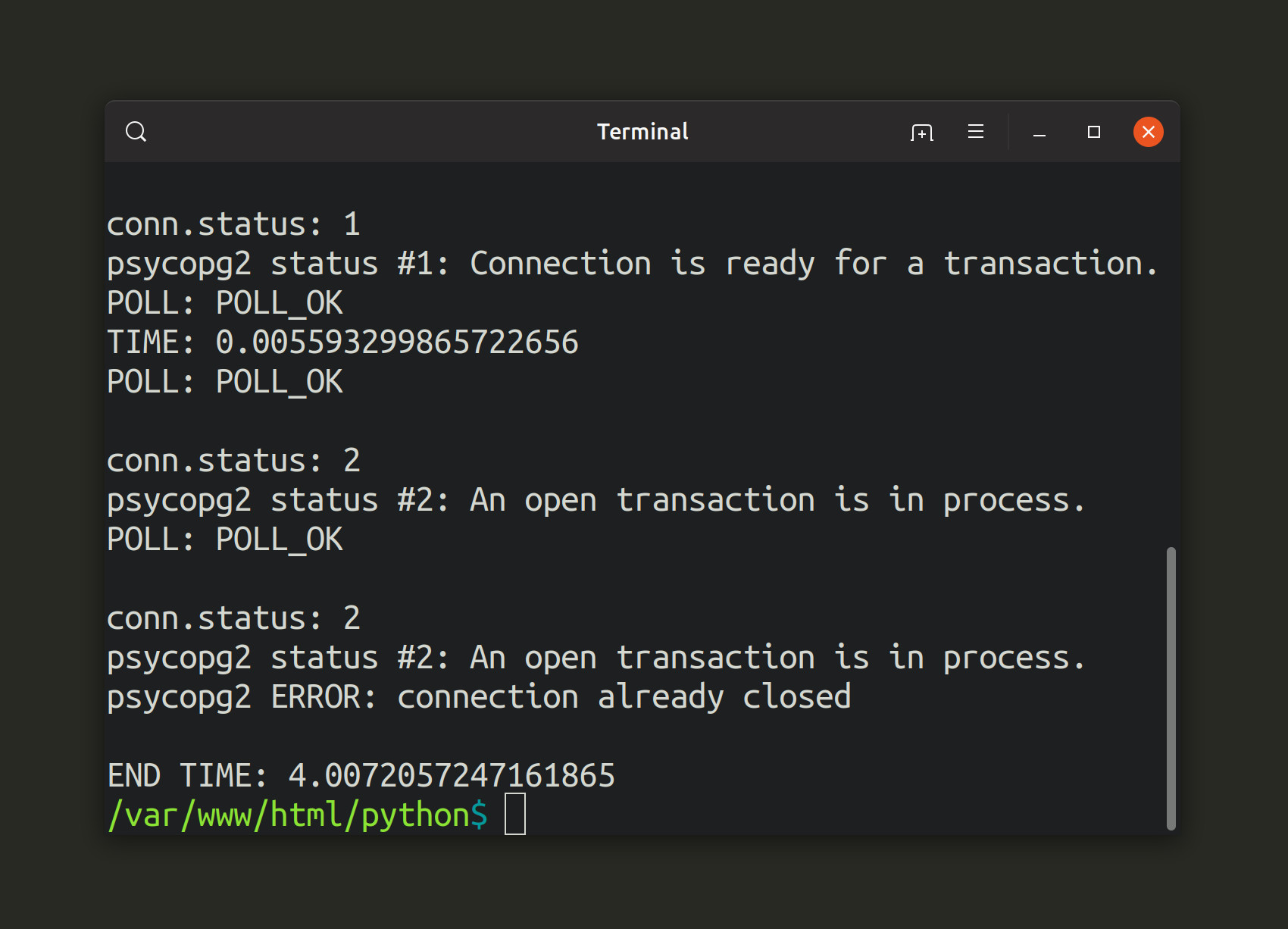 Screenshot of Python script getting transaction status of PostgreSQL SQL execute request