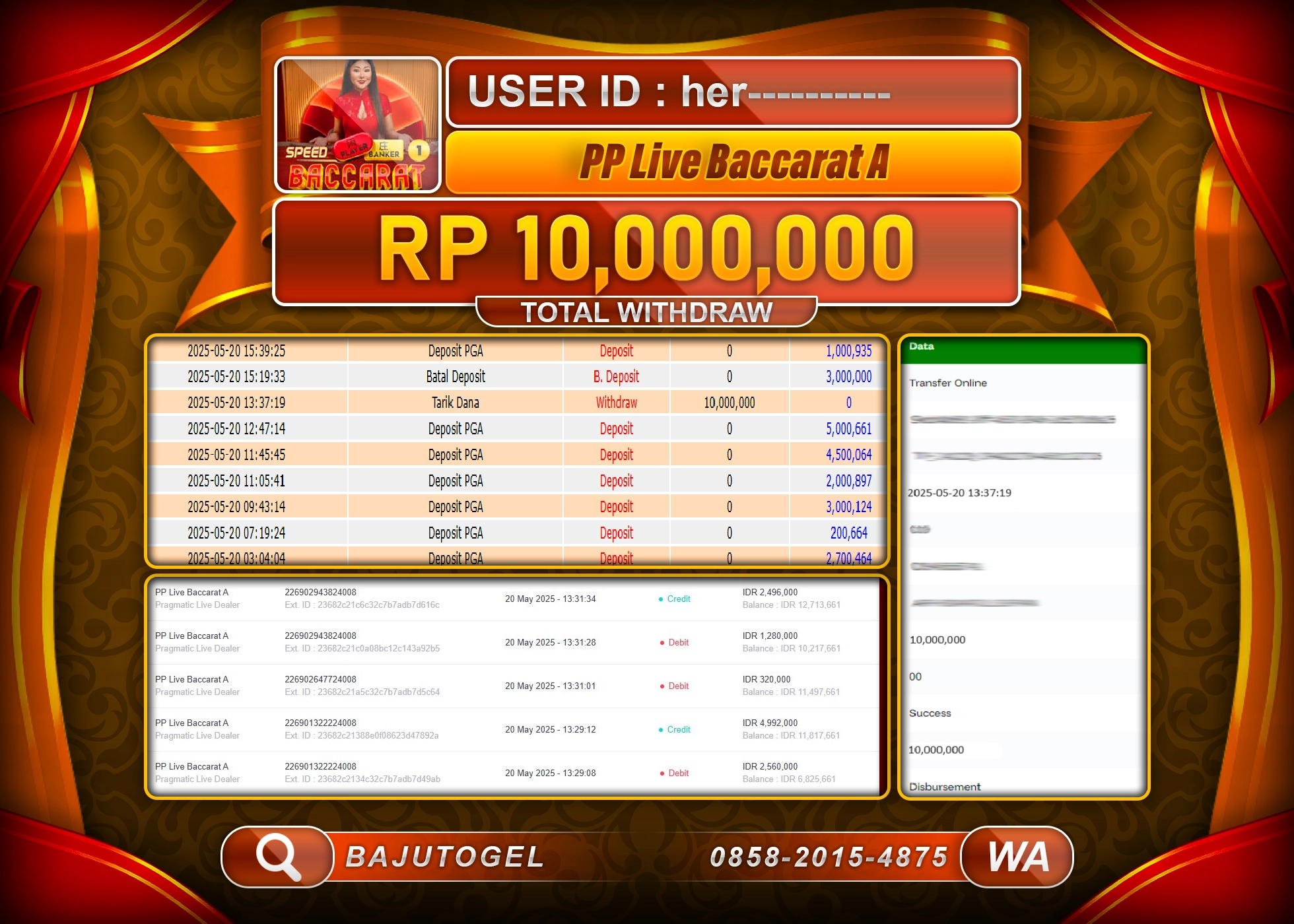 BAJUTOGEL KEMENANGAN  PP LIVE BACCARAT A Rp.10.000.000 LUNAS