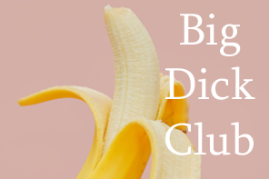 big dick club