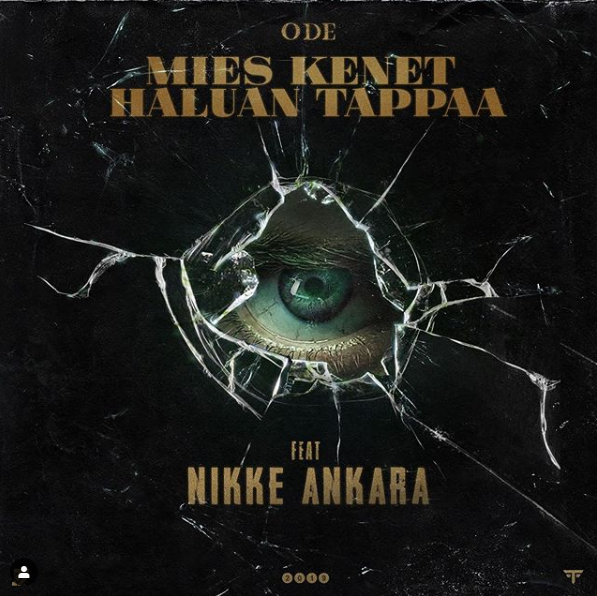 Mies kenet haluan tappaa by ODE (Ft. Nikke Ankara)