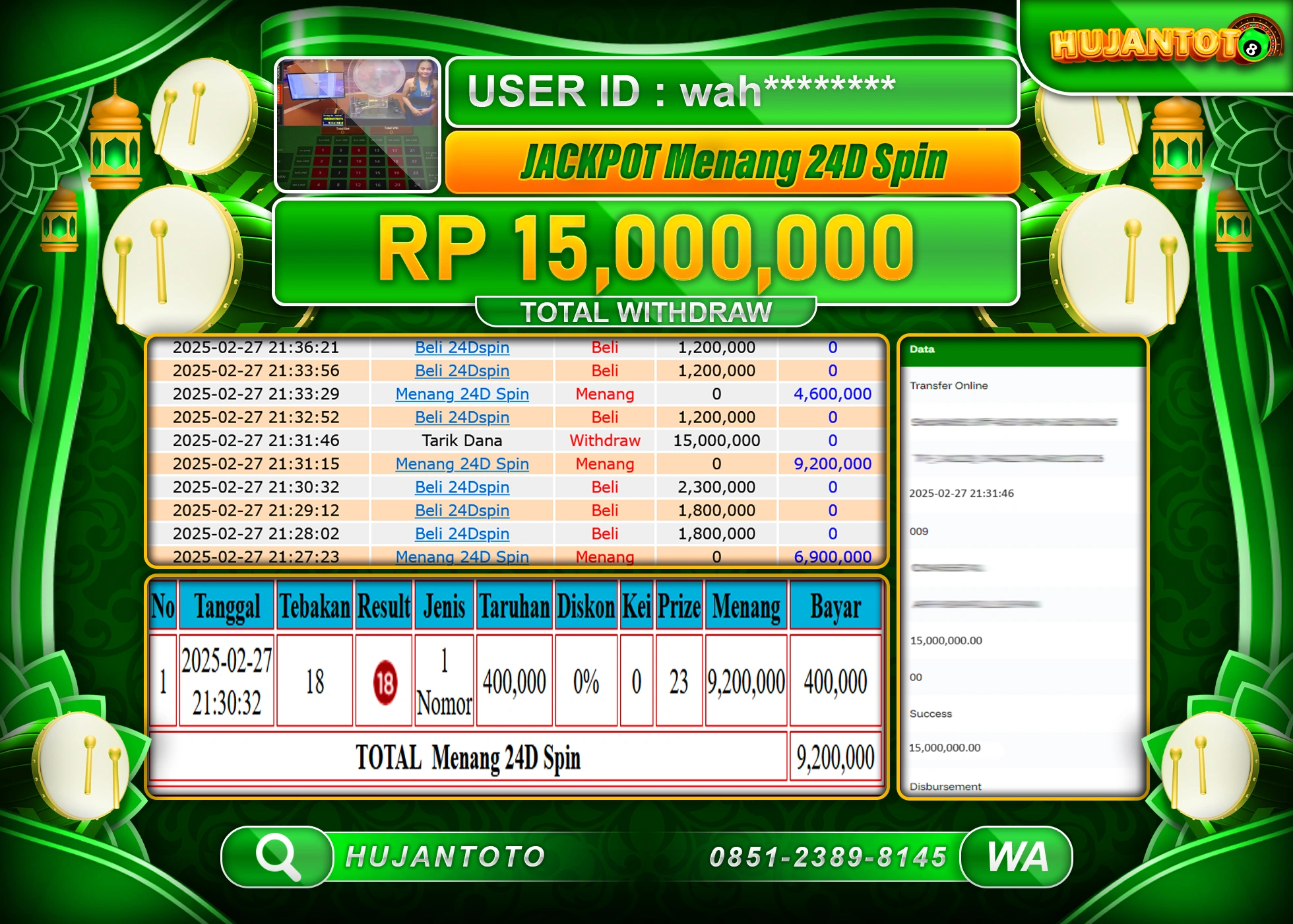HUJANTOTO - BUKTI JACKPOT MENANG LIVE GAME 24D SPIN Rp,15,000,000 - TERBAYAR LUNAS