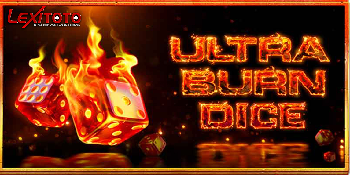 Rahasia Jackpot Besar Ultra Burn Dice Pragmatic Play yang Bikin Pemain Ketagihan