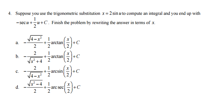 Solved Suppose you use the trigonometric substitution x = 2 | Chegg.com