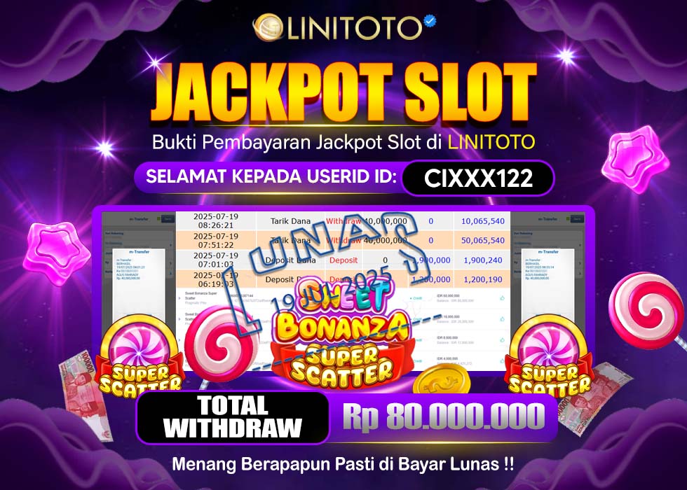 LINITOTO JACKPOT SLOT SWEET BONANZA SUPER SCATTER Rp.80.000.000,- LUNAS