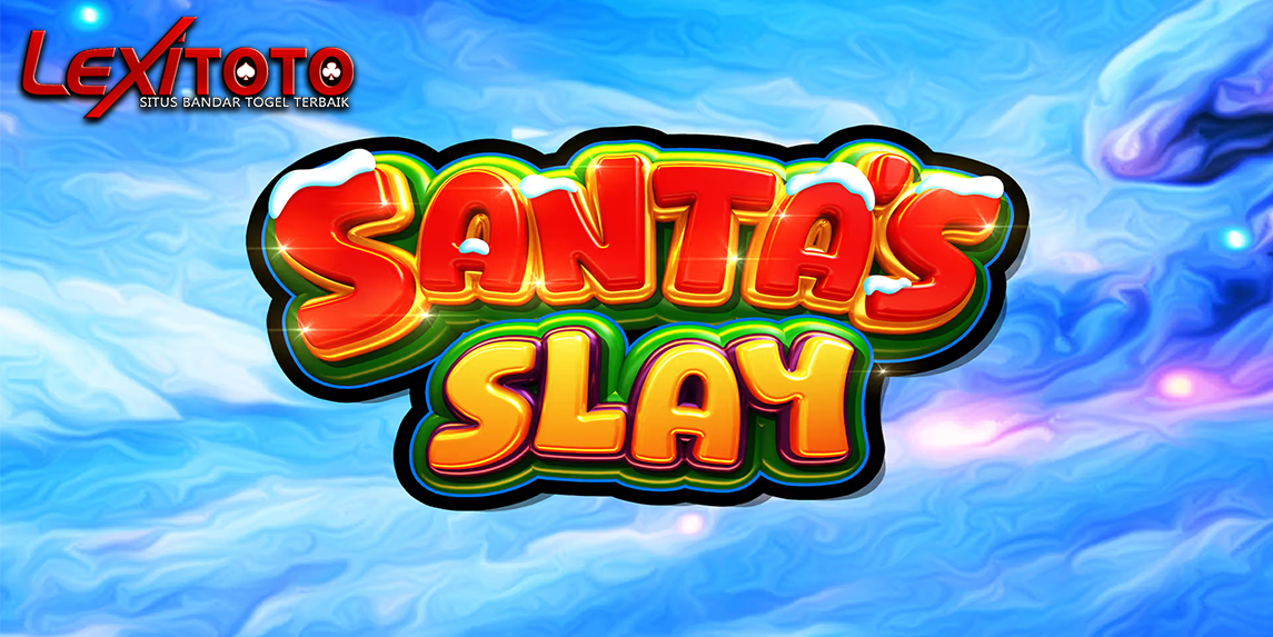 Santa’s Slay: Slot Pragmatic Play dengan Freespin Paling Gila & Hadiah Maksimal Mencapai Jackpot Besar