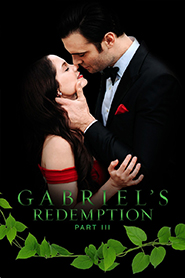 Gabriel’s Redemption: Part Three