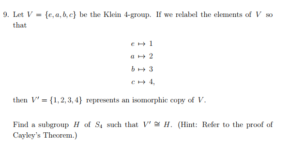 Solved 9 Let V E A B C Be The Klein 4 Group If We Chegg Com