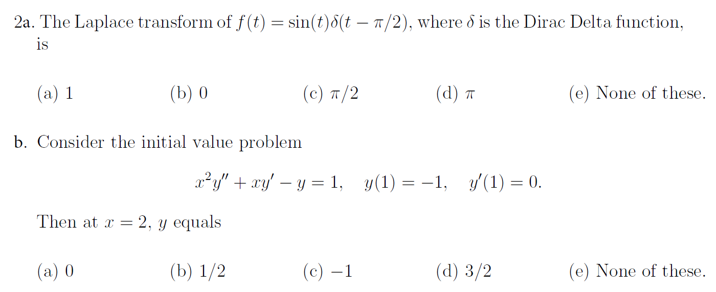 Solved 2a The Laplace Transform Of F I Sin T D T N 2 W Chegg Com