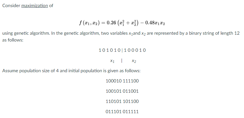 Consider maximization of using genetic algorithm. In | Chegg.com image.