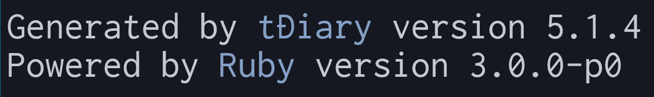 [スクリーンショット]Generated by tDiary version 5.1.4 / Powered by Ruby version 3.0.0-p0