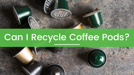 Can You Recycle Coffee Pod Capsules like Nespresso or Keurig?