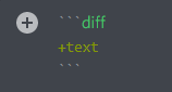 Utilizing the ```diff and +text+ inputs to changes the text color to Light green. 