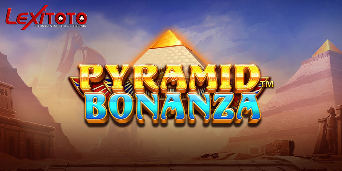 Cara Menang Besar di Pyramid Bonanza Pragmatic Play Slot Online