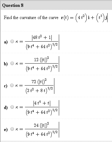 Solved Find The Curvature Of The Curve R T 4 T 2 I Chegg Com
