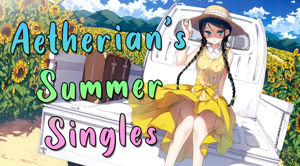 Aetherian's Summer Singles